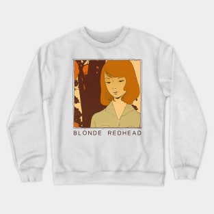 Blonde Redhead - - - Original Fan Design Artwork Crewneck Sweatshirt